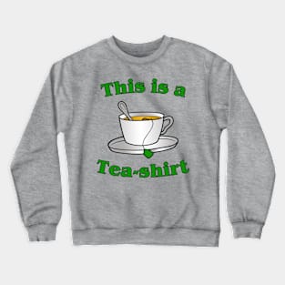 Tea-shirt Crewneck Sweatshirt